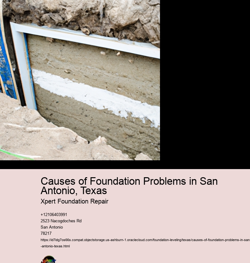 Causes of Foundation Problems in San Antonio, Texas 