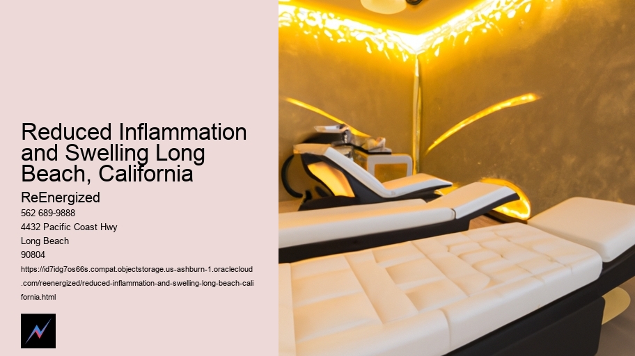 Reduced Inflammation and Swelling Long Beach, California